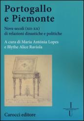 Portogallo e Piemonte. Nove secoli (XII-XX) di relazioni dinastiche e politiche