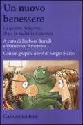 Un nuovo benessere. La qualità della vita dopo la malattia tumorale