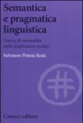 Semantica e pragmatica linguistica. Tracce di normalità nelle implicature scalari