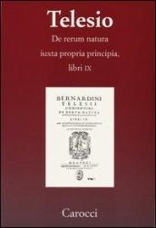 De rerum natura iuxta propria principia. Libri IX