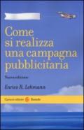 Come si realizza una campagna pubblicitaria: Nuova edizione (Le bussole)