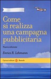 Come si realizza una campagna pubblicitaria: Nuova edizione (Le bussole)