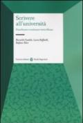 Scrivere all'università. Pianificare e realizzare testi efficaci