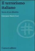 Il terrorismo italiano. Storia di un dibattito