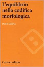 L'equilibrio nella codifica morfologica