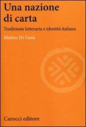 Una nazione di carta. Tradizione letteraria e identità italiana