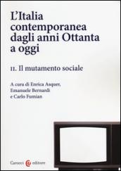 L'Italia contemporanea dagli anni Ottanta a oggi: 2