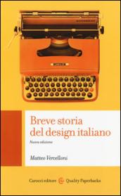 Breve storia del design italiano: Nuova edizione (Quality paperbacks)