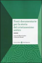 Fonti documentarie per la storia del cristianesimo antico