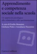 Apprendimento e competenza sociale nella scuola. Un approccio psicologico alla valutazione e alla sperimentazione