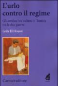 L'urlo contro il regime. Gli antifascisti italiani in Tunisia tra le due guerre