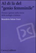 Al di là del «genio femminile». Donne e genere nella storia della teologia cristiana