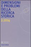 Dimensioni e problemi della ricerca storica. Rivista del Dipartimento di storia moderna e contemporanea dell'Università degli studi di Roma «La Sapienza» (2014)