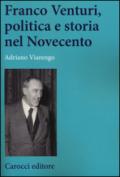 Franco Venturi, politica e storia nel Novecento