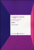 Leggere storie. Introduzione all'analisi del testo narrativo