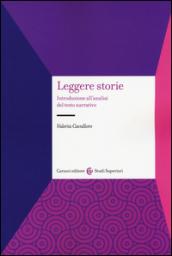 Leggere storie. Introduzione all'analisi del testo narrativo