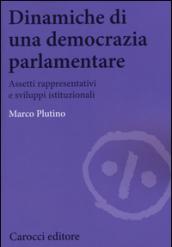 Dinamiche di una democrazia parlamentare. Assetti rappresentativi e sviluppi istituzionali