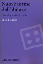 Nuove forme dell'abitare. L'housing sociale in Italia