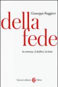 Della fede. La certezza, il dubbio, la lotta