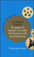 La strana coppia: Il rapporto mente-cervello da Cartesio alle neuroscienze (Città della scienza)