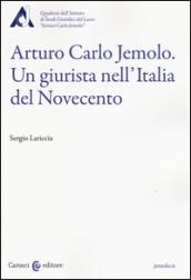 Arturo Carlo Jemolo. Un giurista nell'Italia del Novecento