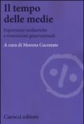 Il tempo delle medie. Esperienze scolastiche e transizioni generazionali