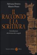 Il racconto e la Scrittura: Introduzione alla lettura dei vangeli (Le sfere)