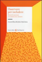 Osservare per includere. Metodi di intervento nei contesti socio-educativi