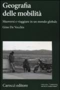 Geografia della mobilità. Muoversi e viaggiare in un mondo globale