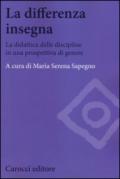 La differenza insegna. La didattica delle discipline in una prospettiva di genere