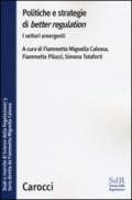 Politiche e strategie di «better regulation». I settori emergenti. Studi e ricerche di Scienze della Regolazione: 3