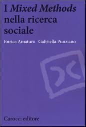 I «Mixed Methods» nella ricerca sociale