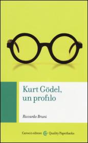 Kurt Gödel, un profilo