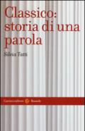 Classico: storia di una parola