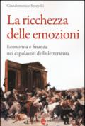 La ricchezza delle emozioni. Economia e finanza nei capolavori della letteratura