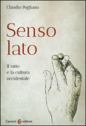 Senso lato. Il tatto e la cultura occidentale