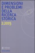 Dimensioni e problemi della ricerca storica. Rivista del Dipartimento di storia moderna e contemporanea dell'Università degli studi di Roma «La Sapienza» (2015)