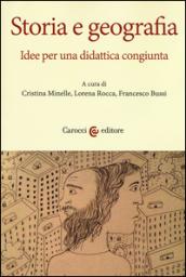 Storia e geografia. Idee per una didattica congiunta