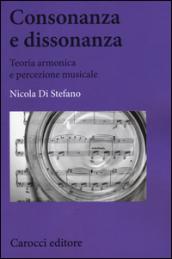 Consonanza e dissonanza. Teoria armonica e percezione musicale