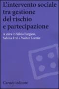 L'intervento sociale tra gestione del rischio e partecipazione