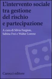 L'intervento sociale tra gestione del rischio e partecipazione