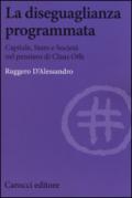 La diseguaglianza programmata. Capitale, Stato e società nel pensiero di Claus Offe