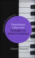 Invenzioni a due voci. Dialoghi tra musica e scienza