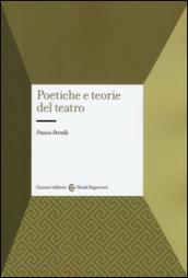 Poetiche e teorie del teatro