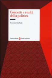 Concetti e realtà della politica