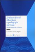 Evidence-based education e pedagogia speciale. Principi e modelli per l'inclusione