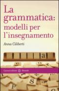 La grammatica: modelli per l'insegnamento