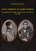 Carlo Alberto in un diario segreto. Le memorie di Cesare Trabucco di Castagnetto (1834-1849)