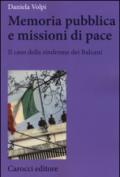 Memoria pubblica e missioni di pace. Il caso della sindrome dei Balcani