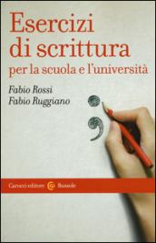 Esercizi di scrittura per la scuola e l'università